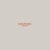 Back to the Future (inc. remix Janeret, Coldfish, Howl Ensemble, Pola and Jaffa Surfa)
