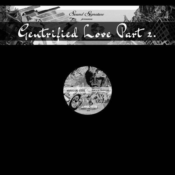 Gentrified Love Part 2