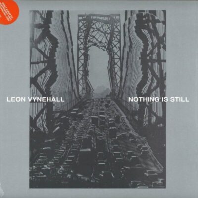 310019 Nothing Is Still