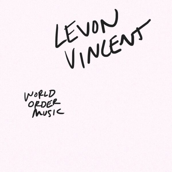 LEVON VINCENT - WORLD ORDER MUSIC - FRONT COVER World Order Music