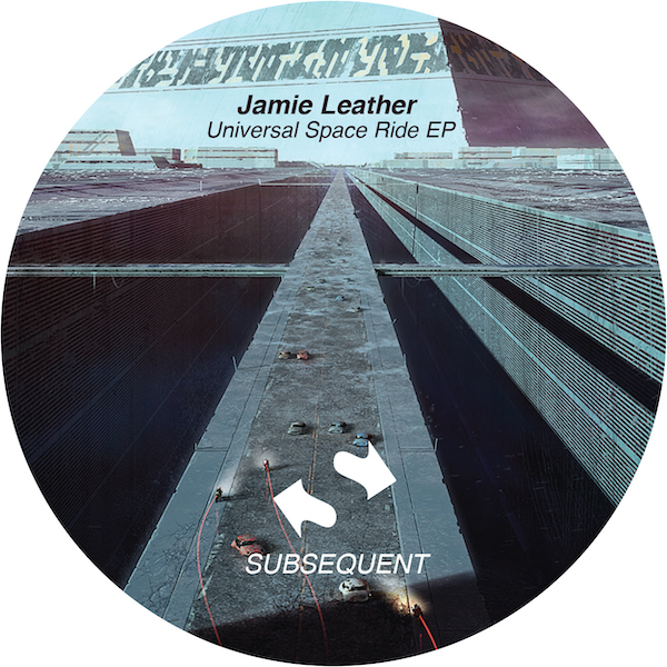 Jamie Leather - Spaceride EP_Artwork Universal Space Ride