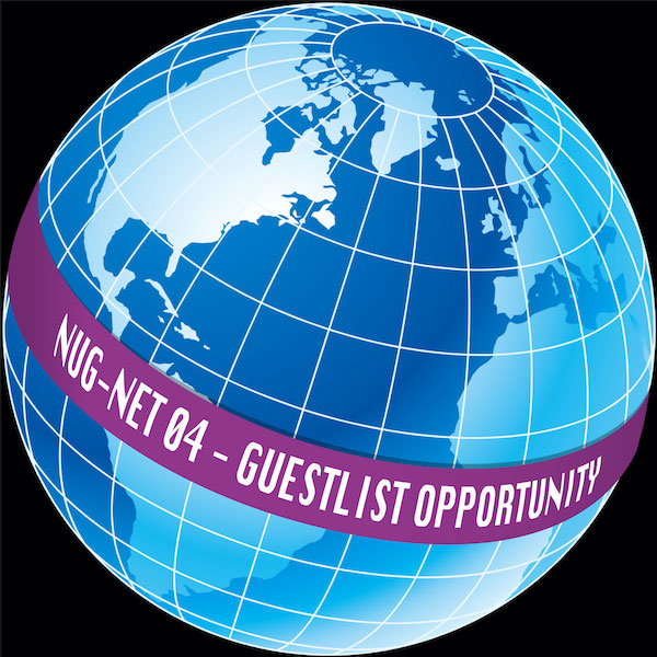 NUG-NET-04 Guestlist Opportunity