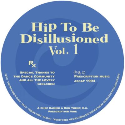 PRES107 Hip To Be Disillusioned Vol. 1