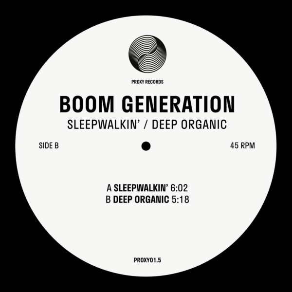 PROXY01.5 Sleepwalkin' / Deep Organic
