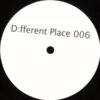 D:fferent Place