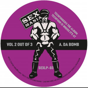 SEXLP-03_1 Techfunkers The Album:Techfunk Is Where It's At (Vol 2 Out Of 3)