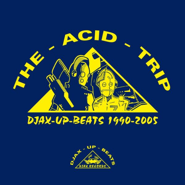 DSRDJAXLP1 Djax-Up-Beats 1990-2005: Volume 1 - The Acid Trip LP 3x12"