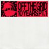Off The Grid 10 Years Part 1 LP 2x12"