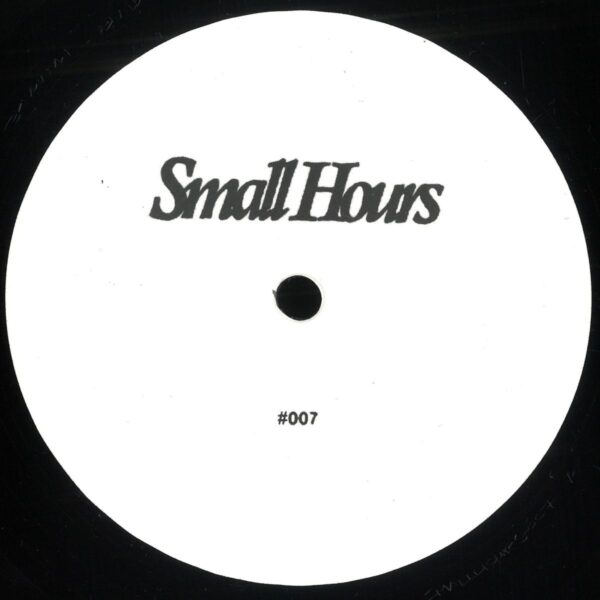 SMALLHOURS007 Small Hours 007
