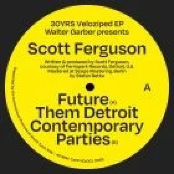VEL001 Future / The Detroit Contemporary Parties