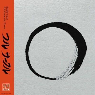VIS-2030EP3 20 / 20 Vision: Full Circle Vol Three (feat Roman Fluegel, Madvilla mixes)