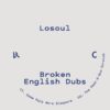 LOG89_3 Broken English Dubs