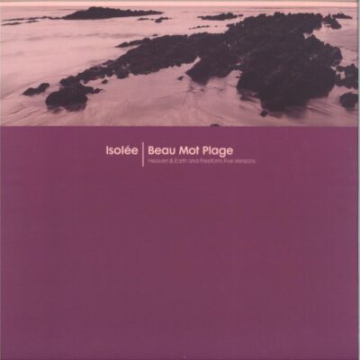 Beau Mot Plage (Incl. Heaven & Earth / Freeform Five Remixes)