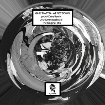 We Get Down w/ DJ 3000 & youANDme Remixes
