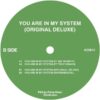 You Are In My System (Original Deluxe)