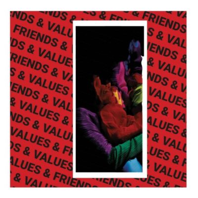 Friends & Values
