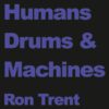 Humans Drums & Machines