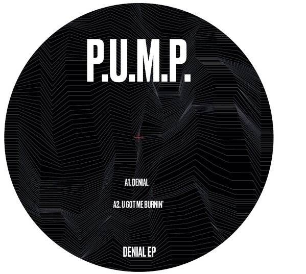 P.U.M.P. - Denial EP Denial