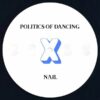 CS731271-01B-BIG Politics Of Dancing X Chris Carrier & Nail