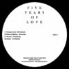Five Years of Love