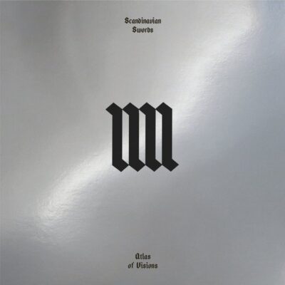 Scandinavian Swords IIII: Atlas Of Visions