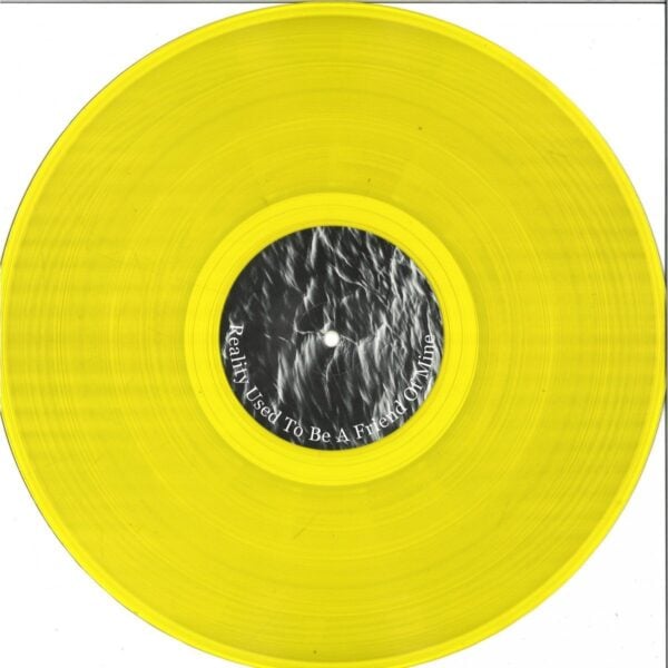 REALITY20191 2 Reality Used To Be A Friend Of Mine EP