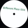 D:fferent Place 004