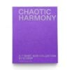 POST CHAOTIC HARMONY Chaotic Harmony Book