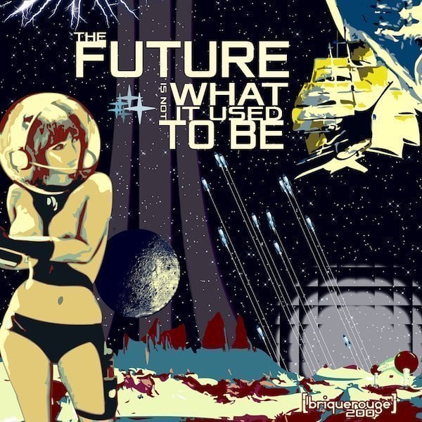 BR200_FRONT The Future Is Not What It Used To Be