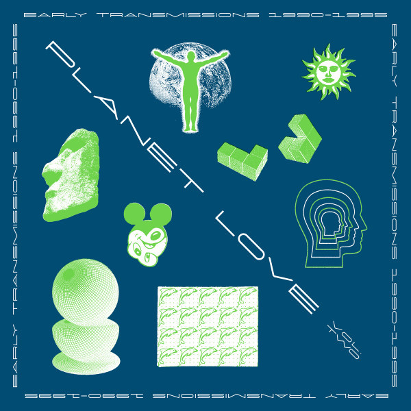 ST021-2 Planet Love 2: Early Transmissions 1990-95