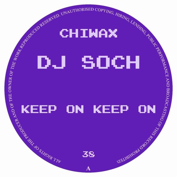 CHIWAX038_1 Keep On Keep On