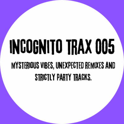 New Incognito Trax