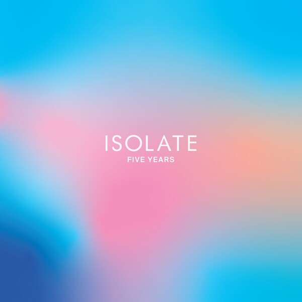 ISOLATE: 5 Years Remixes 3x12"