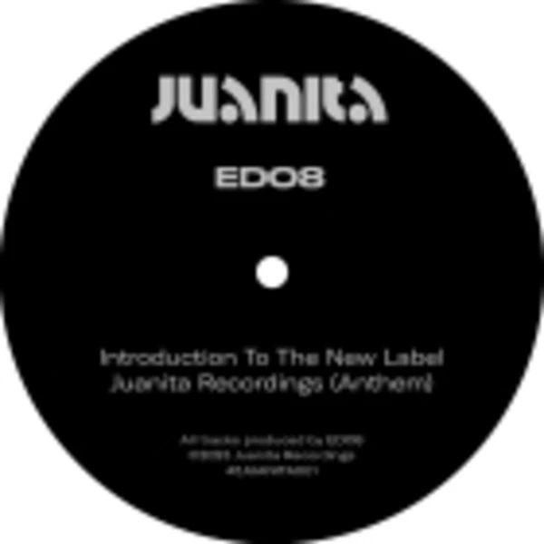45JUANITA001_4_600 Introduction To The New Label / Juanita Recordings (Anthem)