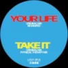 VMP020_6_600 Your Life / Take It - Remixed