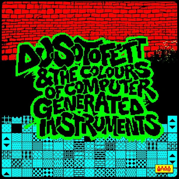 DJ Sotofett & the Colours Computer Generated Instruments