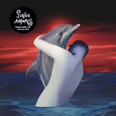 Sinus Amoris (Songs from the Bay of Love) (LP)