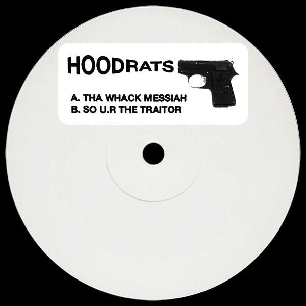 Hoodrats - Tha Whack Messiah