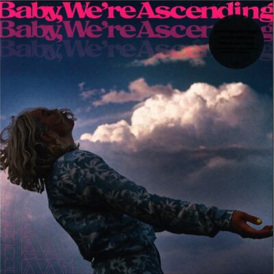 Baby, We're Ascending