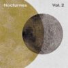 Nocturnes Vol.2