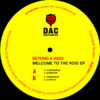 DAC007_1_600 Welcome To The Void EP
