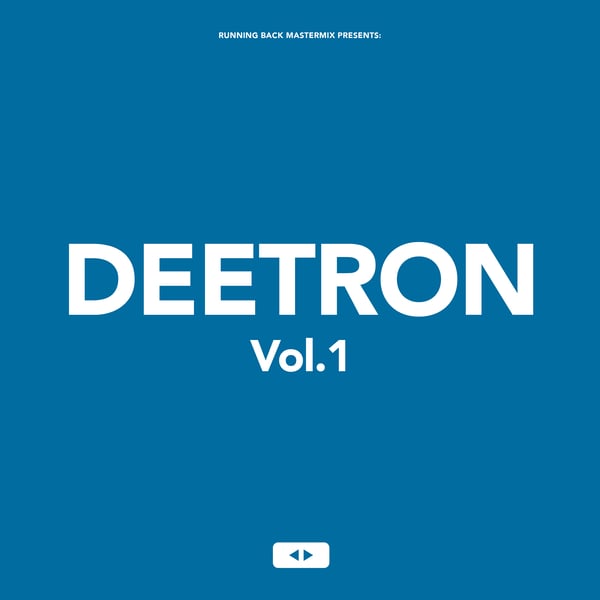 Running Back Mastermix: Deetron